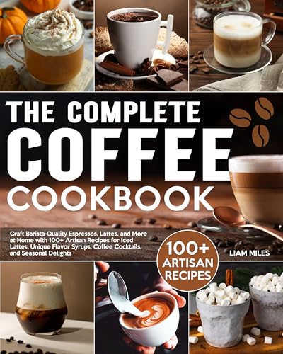 The Complete Coffee Cookbook