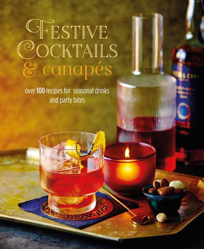 Festive Cocktails & Canapes by Ryland Peters & Small