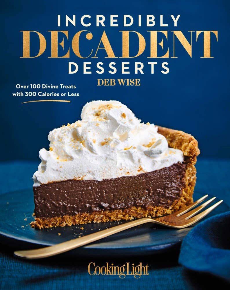 Incredibly Decadent Desserts